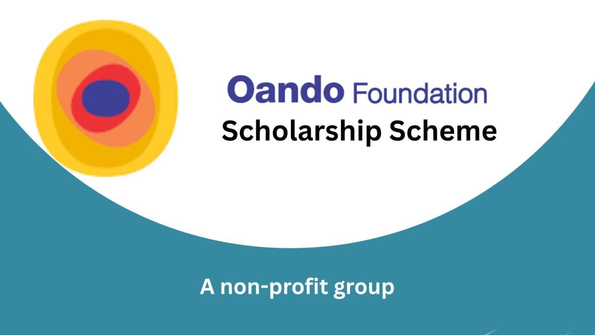 What Is the Oando Foundation?, Oando Foundation Scholarship 2025